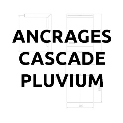  Ancrages cascade Pluvium